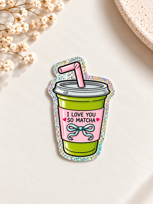 Sticker I Love You So Matcha 🍵
